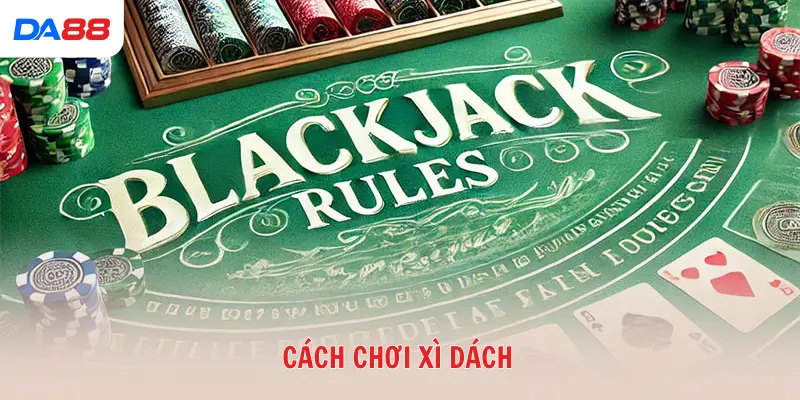 Cách chơi xì dách